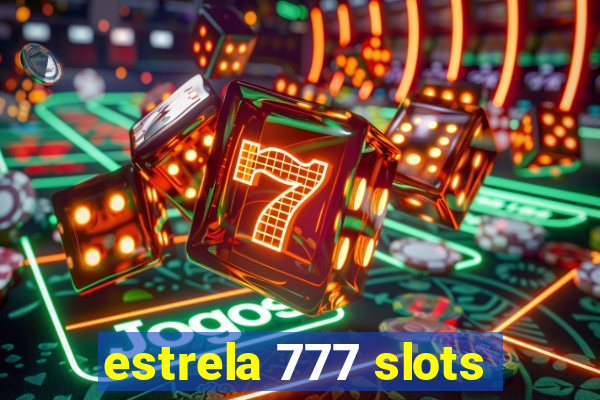 estrela 777 slots